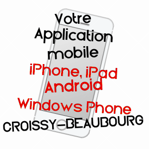 application mobile à CROISSY-BEAUBOURG / SEINE-ET-MARNE