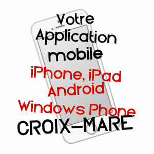 application mobile à CROIX-MARE / SEINE-MARITIME