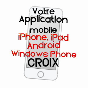 application mobile à CROIX / TERRITOIRE DE BELFORT