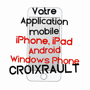 application mobile à CROIXRAULT / SOMME