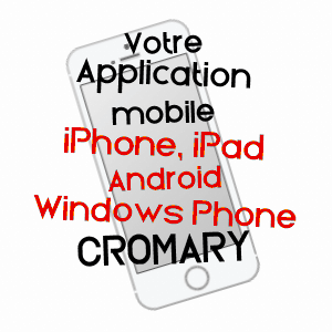 application mobile à CROMARY / HAUTE-SAôNE
