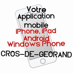 application mobile à CROS-DE-GéORAND / ARDèCHE