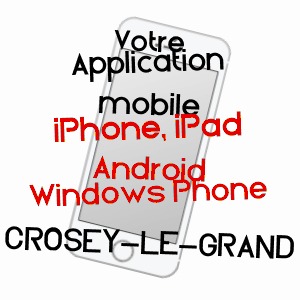 application mobile à CROSEY-LE-GRAND / DOUBS