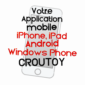 application mobile à CROUTOY / OISE