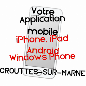 application mobile à CROUTTES-SUR-MARNE / AISNE