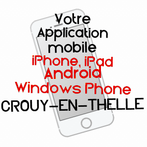 application mobile à CROUY-EN-THELLE / OISE