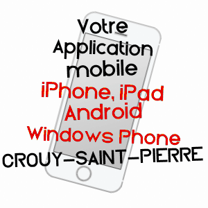 application mobile à CROUY-SAINT-PIERRE / SOMME