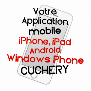 application mobile à CUCHERY / MARNE