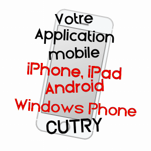 application mobile à CUTRY / MEURTHE-ET-MOSELLE
