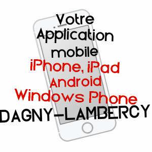 application mobile à DAGNY-LAMBERCY / AISNE