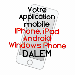 application mobile à DALEM / MOSELLE