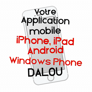 application mobile à DALOU / ARIèGE