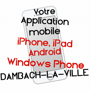 application mobile à DAMBACH-LA-VILLE / BAS-RHIN