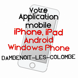 application mobile à DAMBENOîT-LèS-COLOMBE / HAUTE-SAôNE