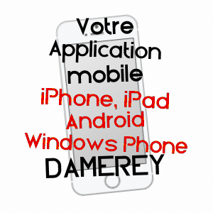 application mobile à DAMEREY / SAôNE-ET-LOIRE