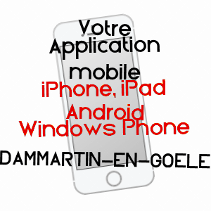 application mobile à DAMMARTIN-EN-GOëLE / SEINE-ET-MARNE