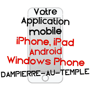 application mobile à DAMPIERRE-AU-TEMPLE / MARNE