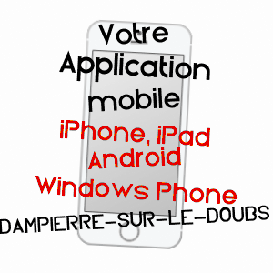 application mobile à DAMPIERRE-SUR-LE-DOUBS / DOUBS