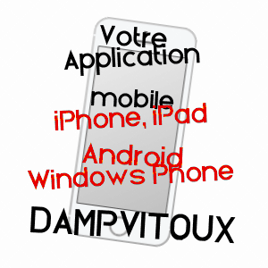 application mobile à DAMPVITOUX / MEURTHE-ET-MOSELLE