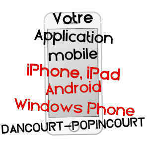 application mobile à DANCOURT-POPINCOURT / SOMME