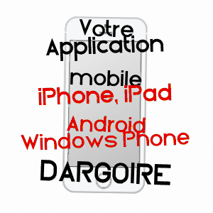 application mobile à DARGOIRE / LOIRE
