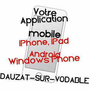 application mobile à DAUZAT-SUR-VODABLE / PUY-DE-DôME