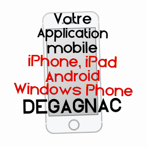 application mobile à DéGAGNAC / LOT