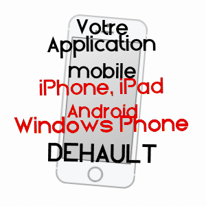 application mobile à DEHAULT / SARTHE