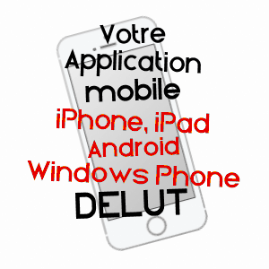 application mobile à DELUT / MEUSE