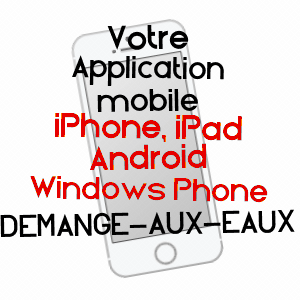 application mobile à DEMANGE-AUX-EAUX / MEUSE
