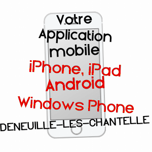 application mobile à DENEUILLE-LèS-CHANTELLE / ALLIER