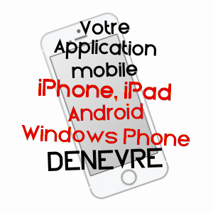 application mobile à DENèVRE / HAUTE-SAôNE