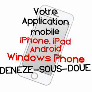 application mobile à DéNEZé-SOUS-DOUé / MAINE-ET-LOIRE