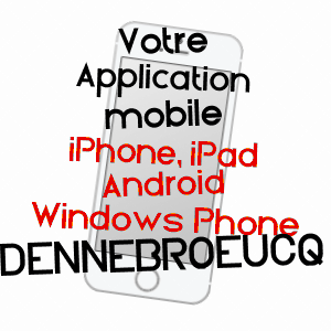 application mobile à DENNEBROEUCQ / PAS-DE-CALAIS