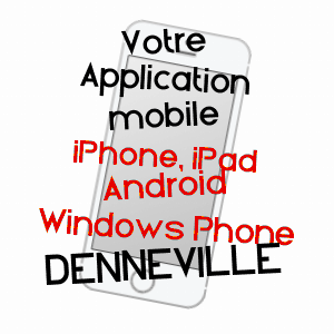 application mobile à DENNEVILLE / MANCHE