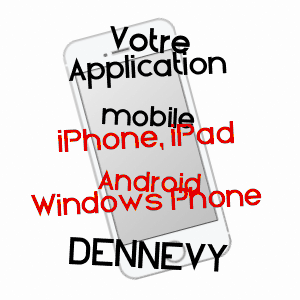 application mobile à DENNEVY / SAôNE-ET-LOIRE