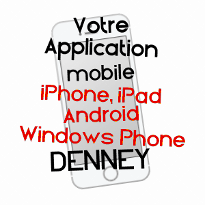 application mobile à DENNEY / TERRITOIRE DE BELFORT