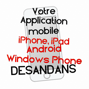 application mobile à DéSANDANS / DOUBS