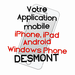 application mobile à DESMONT / LOIRET