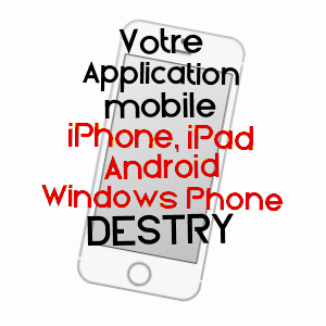application mobile à DESTRY / MOSELLE
