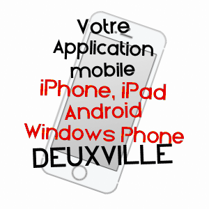 application mobile à DEUXVILLE / MEURTHE-ET-MOSELLE