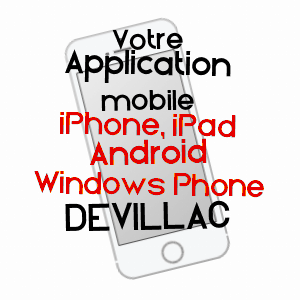 application mobile à DéVILLAC / LOT-ET-GARONNE