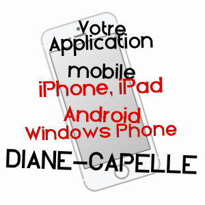 application mobile à DIANE-CAPELLE / MOSELLE