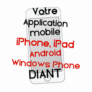 application mobile à DIANT / SEINE-ET-MARNE