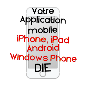 application mobile à DIE / DRôME