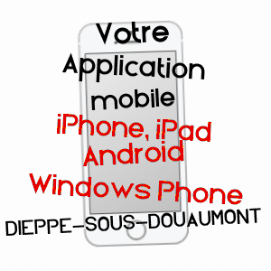 application mobile à DIEPPE-SOUS-DOUAUMONT / MEUSE