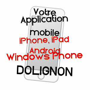 application mobile à DOLIGNON / AISNE