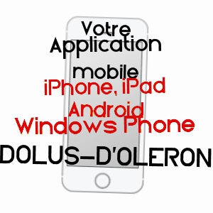 application mobile à DOLUS-D'OLéRON / CHARENTE-MARITIME