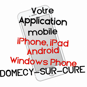 application mobile à DOMECY-SUR-CURE / YONNE