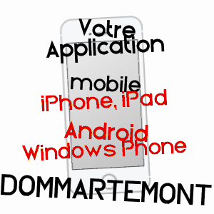 application mobile à DOMMARTEMONT / MEURTHE-ET-MOSELLE